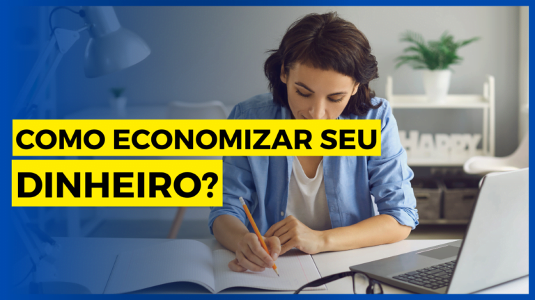 Como Economizar Dinheiro