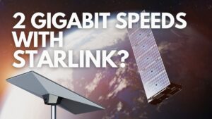 Starlink esgota e SpaceX busca velocidades de 2 Gigabit